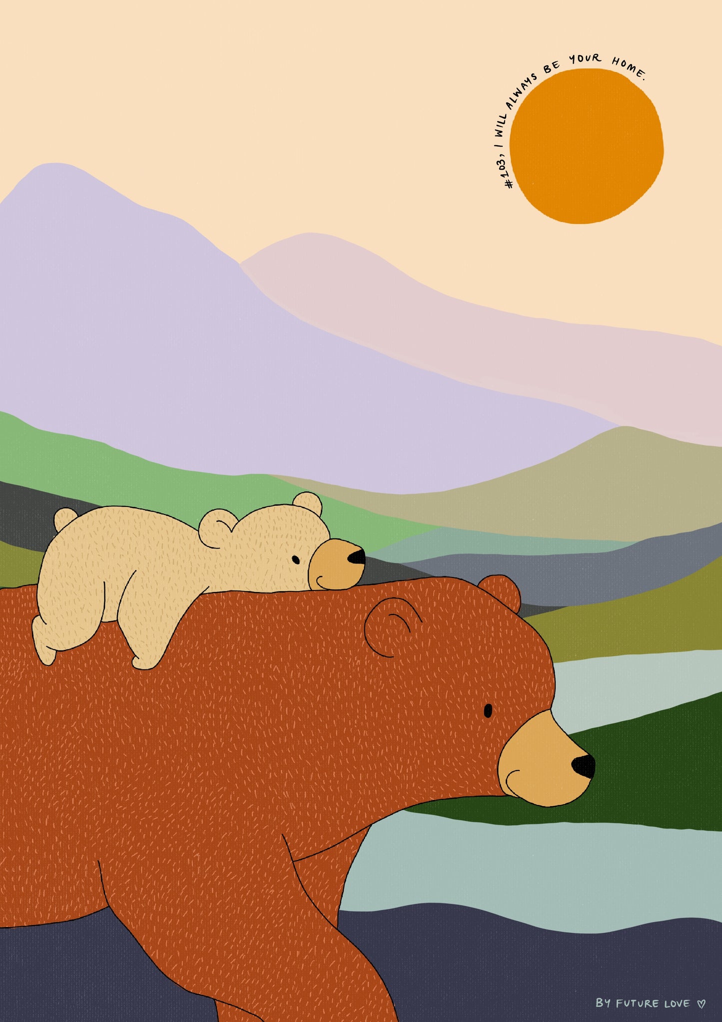 Future Love Poster Series- #103 ‘I will always be your home’.